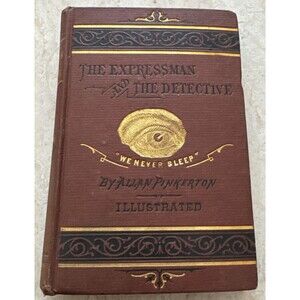 The Expressman and the Detective Allan Pinkerton 1875 W. B. Keene Cook Co.
